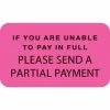 Medical Arts Press® Past Due Collection Labels, If...Unable To Pay/Send Partial Payment, Fl Red, 1-1/2x1-1/2", 500 Lbls
