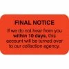 Medical Arts Press® Collection & Notice Collection Labels, Final Notice/Every Courtesy, Fl Red, 1-3/4x3-1/4", 500