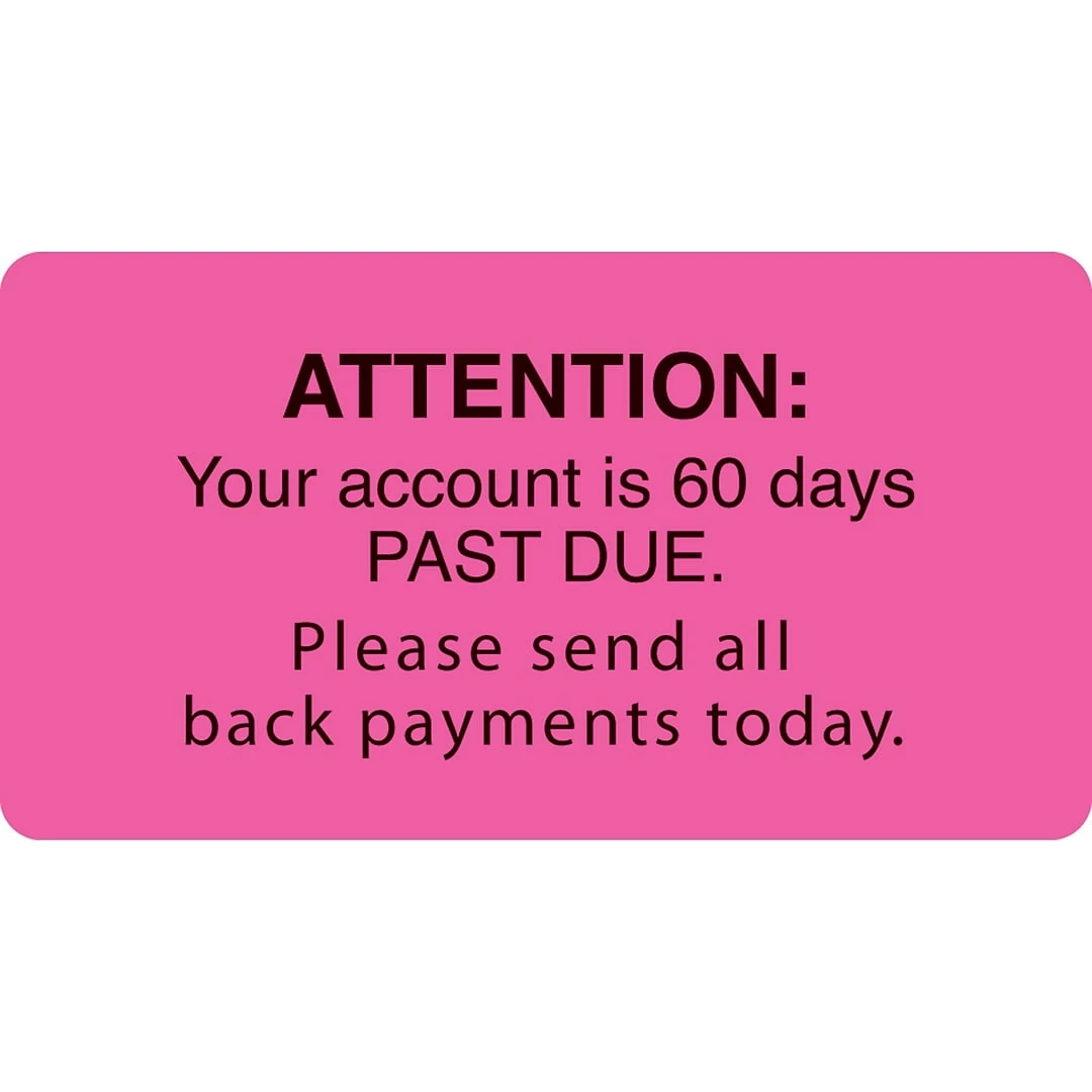 Medical Arts Press® Past Due Collection Labels, Caution/90 Days Past Due, Fl Red, 1-3/4x3-1/4", 500 Labels