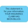 Medical Arts Press® Patient Insurance Labels, Insurance Claim Has Been Billed, Light Blue, 7/8x1-1/2", 500 Labels