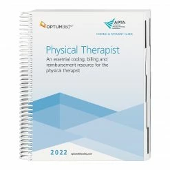 Optum 360 Optum360 2022 Coding And Payment Guide For The Physical Therapist, Spiral (SPT22)