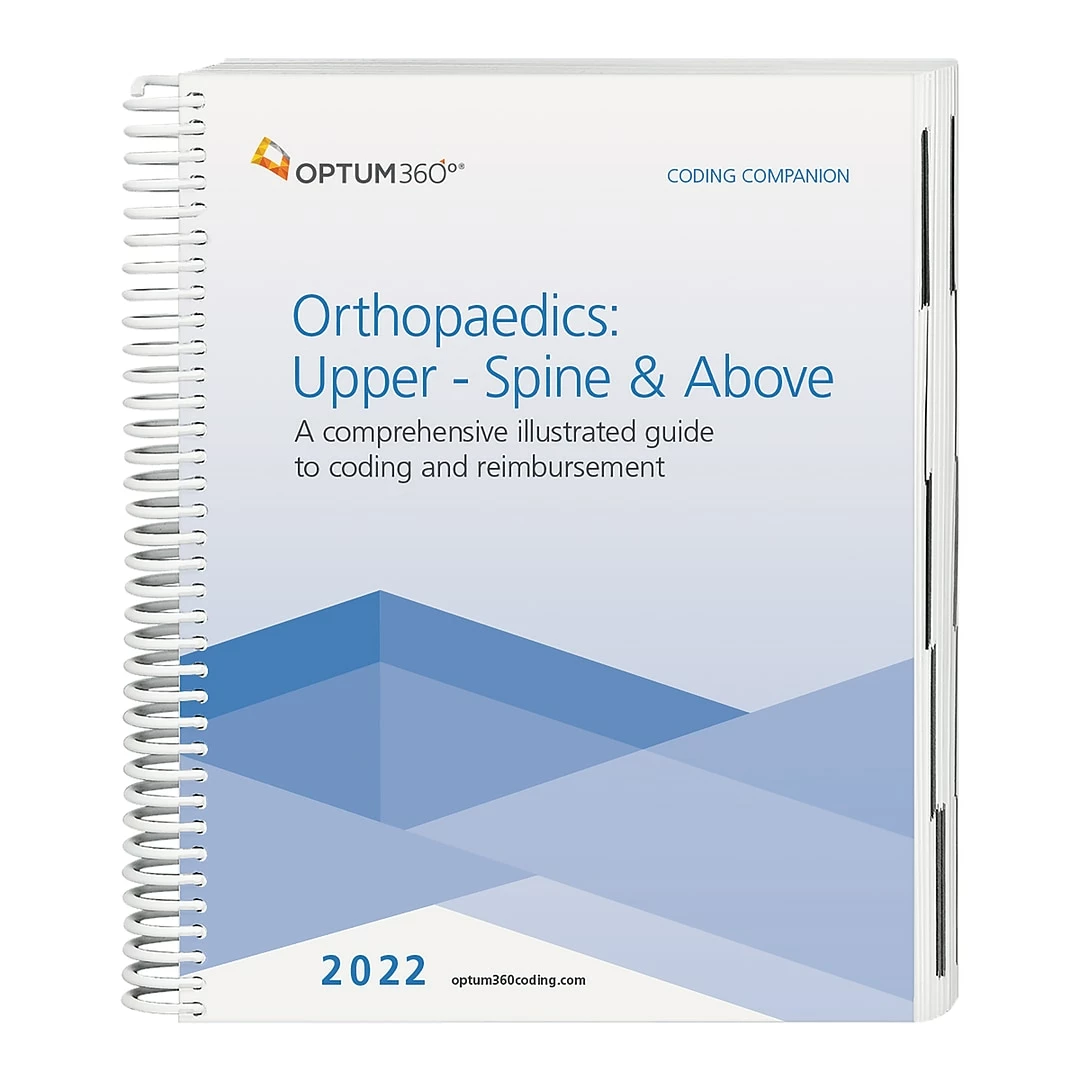 Optum 360 Optum360 2022 Coding Companion For Orthopaedics - Upper Spine & Above (ATUE22)