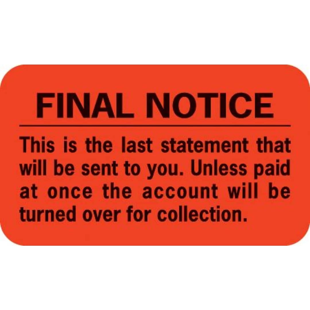 Medical Arts PressĀ® Collection & Notice Collection Labels, Final Notice/Last Statement, Fl Red, 7/8x1-1/2", 250