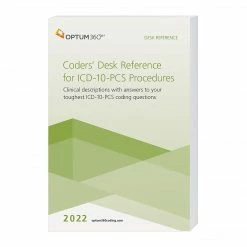 Optum 360 Optum360 2022 Coders’ Desk Reference For ICD-10-PCS Procedures, Softbound (ITDRP22)