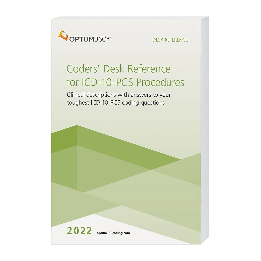 Optum 360 Optum360 2022 Codersā Desk Reference For ICD-10-PCS Procedures, Softbound (ITDRP22)